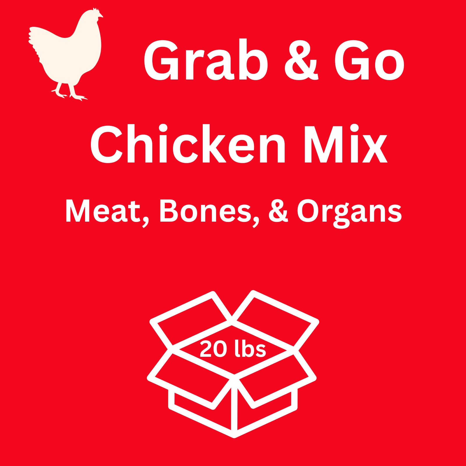 Grab & Go Chicken Mix 20lb